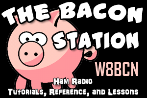The Bacon Station - HAM Tutorials, Reference, and Lessons